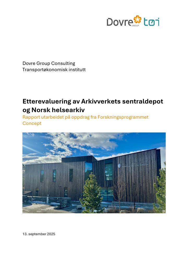 Forsiden av dokumentet Etterevaluering av Arkivverkets sentraldepot og Norsk helsearkiv