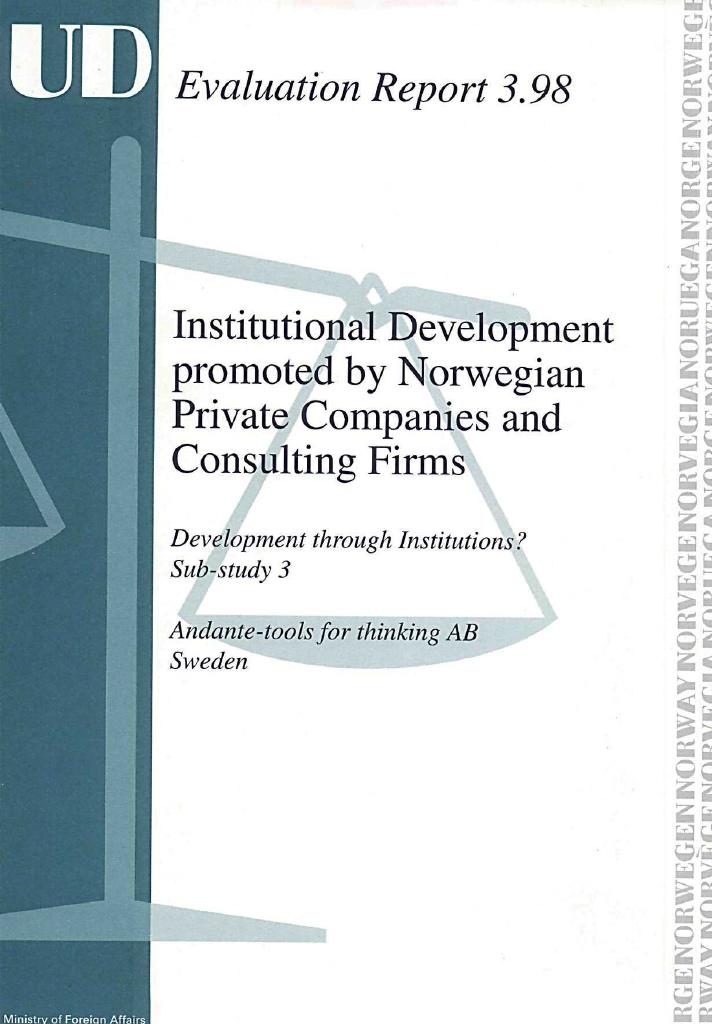 Forsiden av dokumentet Development through Institutions? Institutional Development promoted by Norwegian Private Companies and Consulting Firms - Sub-study 3