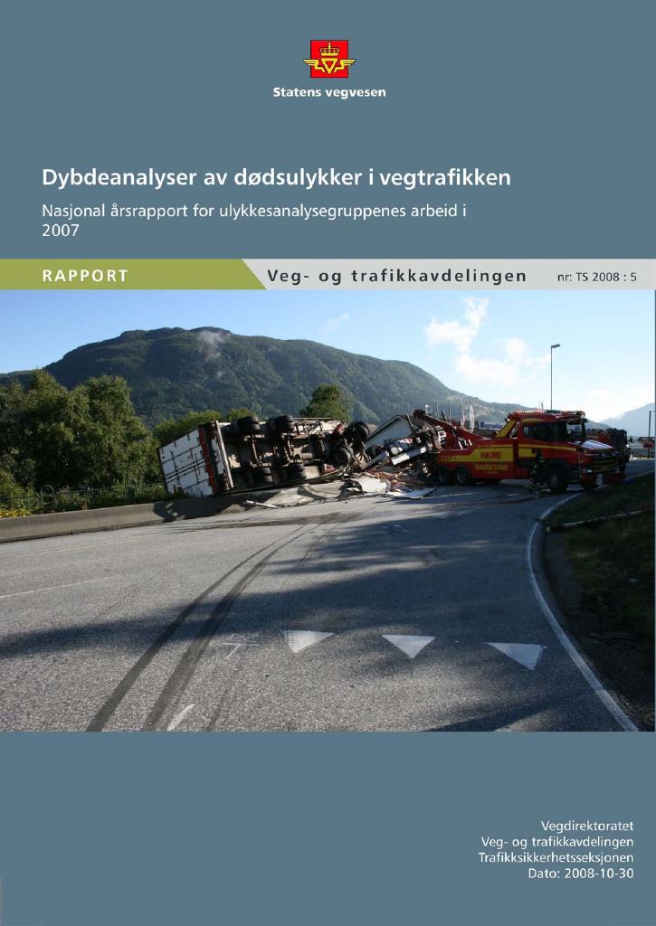 Forsiden av dokumentet Dybdeanalyser av dødsulykker i vegtrafikken : nasjonal årsrapport for ulykkesanalysegruppenes arbeid i 2007