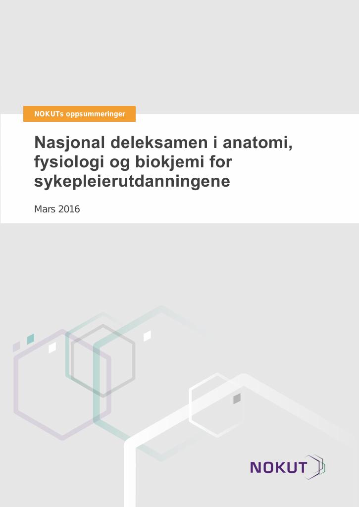Forsiden av dokumentet Nasjonal deleksamen i anatomi, fysiologi og biokjemi for sykepleierutdanningene