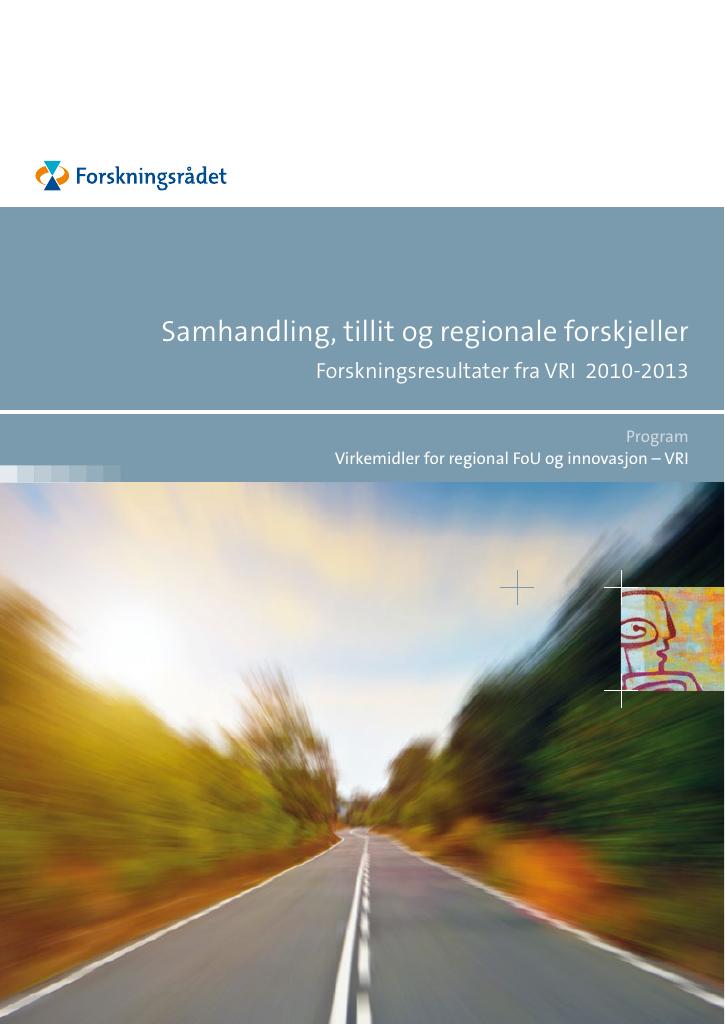Forsiden av dokumentet Samhandling, tillit og regionale forskjeller. Forskningsresultater fra VRI 2010-2013