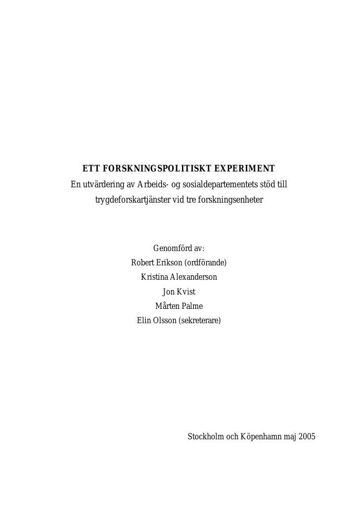 Forsiden av dokumentet Evaluering - Ett forskningspolitiskt experiment