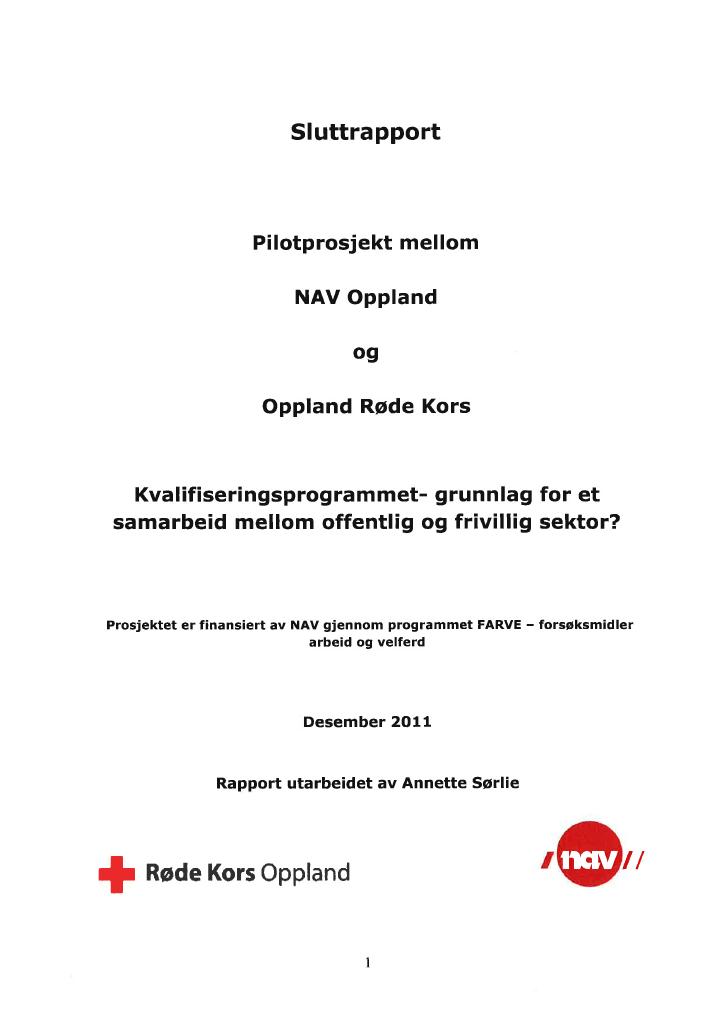 Forsiden av dokumentet Sluttrapport : pilotprosjekt mellom NAV Oppland og Oppland Røde Kors