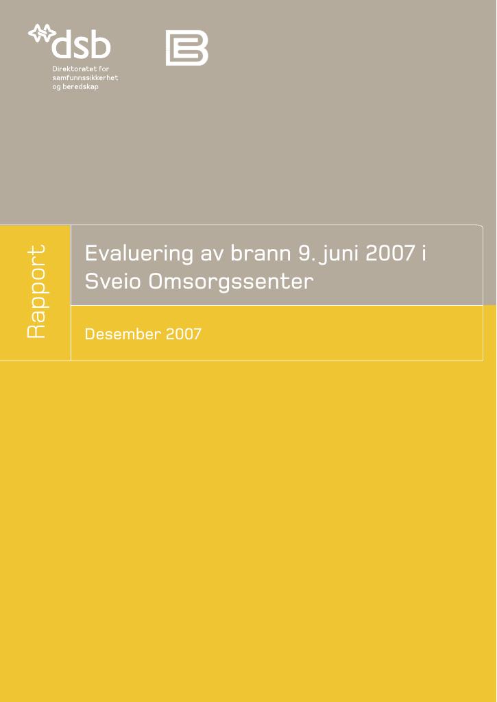 Forsiden av dokumentet Evaluering av brann 9. juni 2007 i Sveio Omsorgssenter