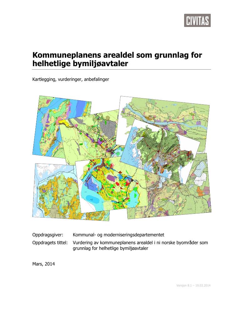 Kommuneplanens Arealdel Som Grunnlag For Helhetlige Bymiljøavtaler - Kudos