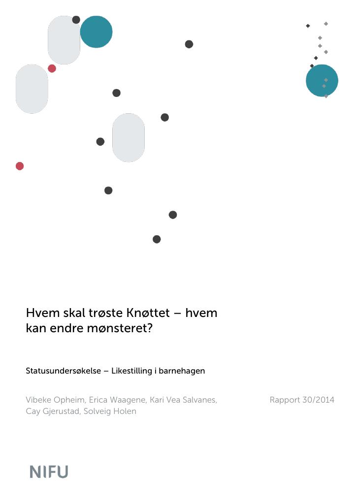 Forsiden av dokumentet Hvem skal trøste Knøttet – hvem kan endre mønsteret?