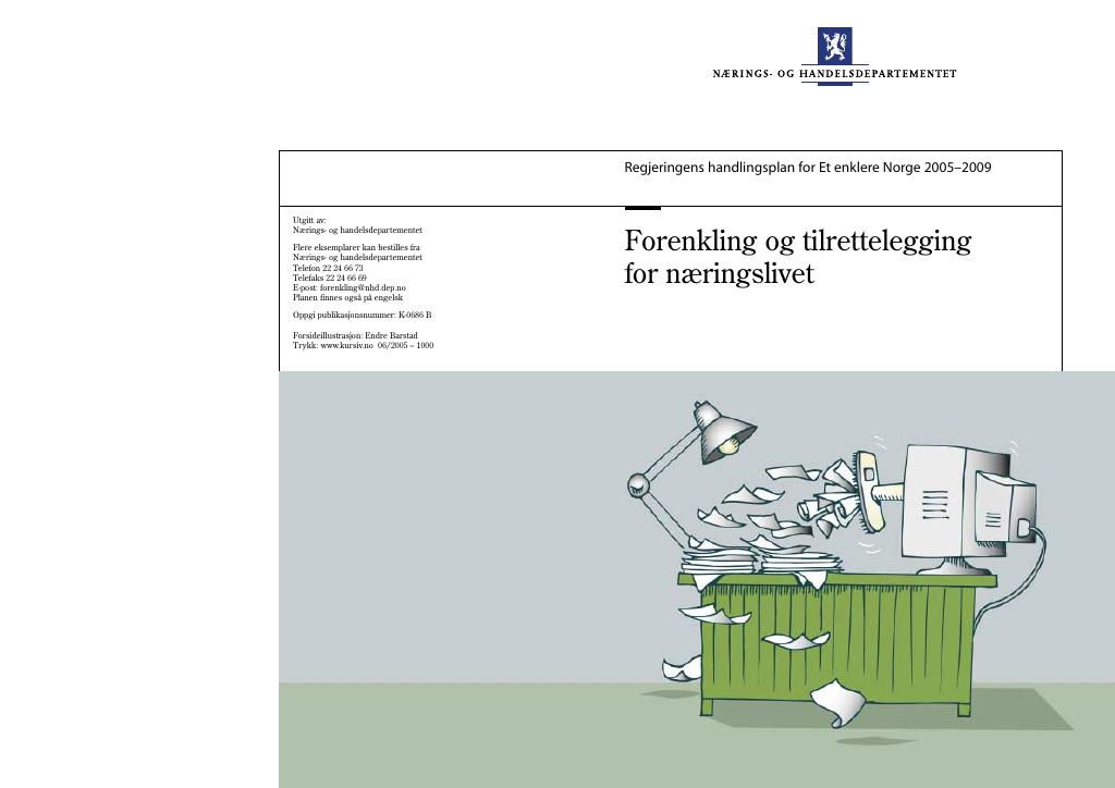 Forsiden av dokumentet Regjeringens handlingsplan for Et enklere Norge 2005-2009: Forenkling og tilrettelegging for næringslivet (pdf 290 kB)