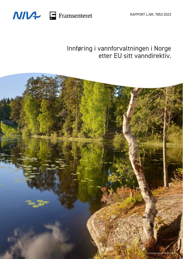 Forsiden av dokumentet Innføring i vannforvaltningen i Norge etter EU sitt vanndirektiv