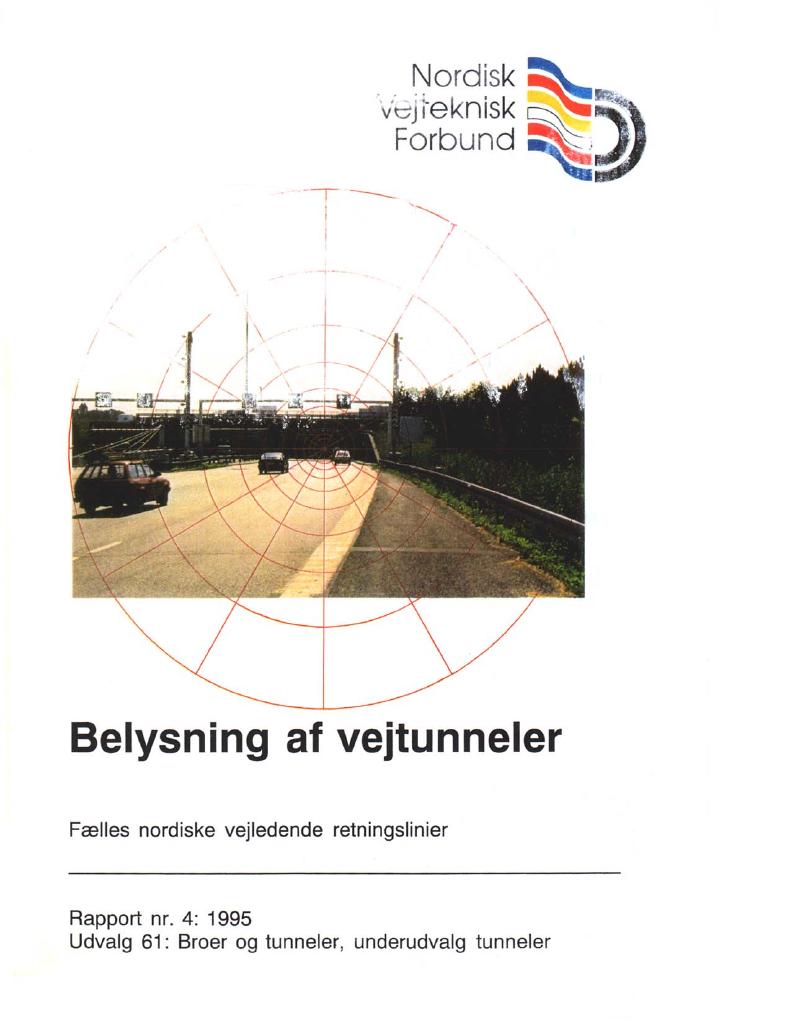 Forsiden av dokumentet Belysning af vejtunneler : fælles nordiske vejledende retningslinier