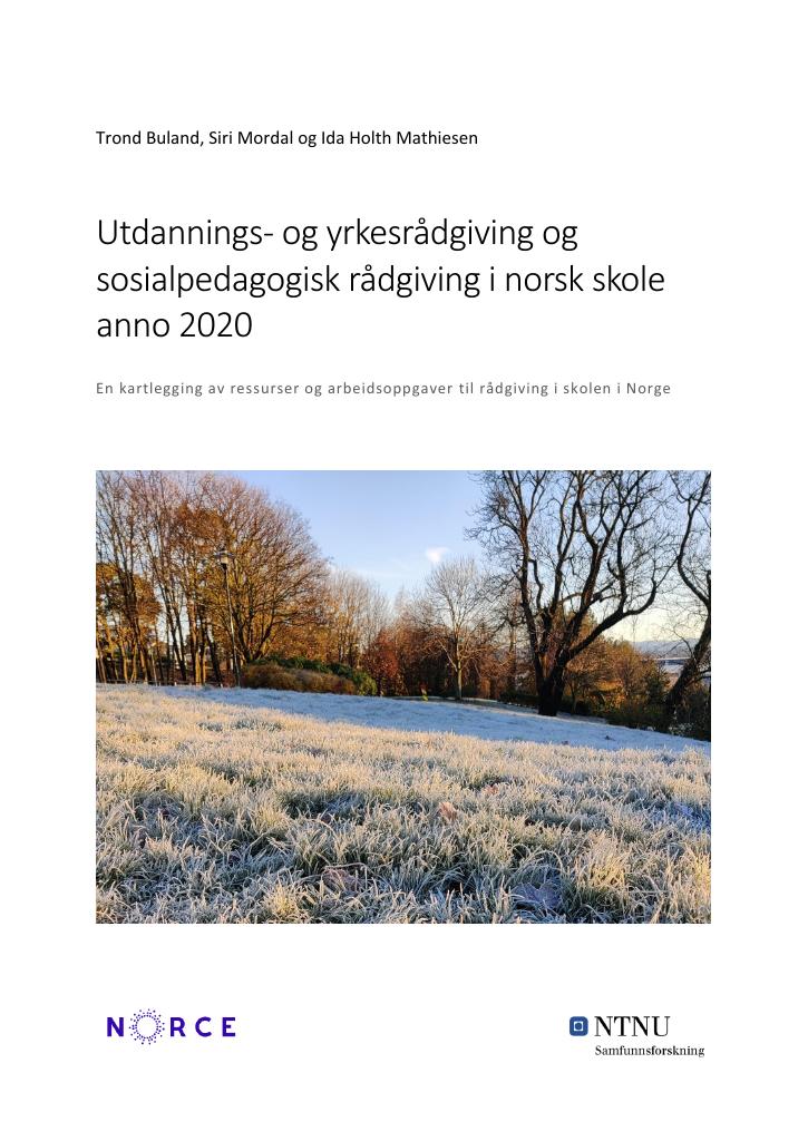 Forsiden av dokumentet Utdannings- og yrkesrådgiving og sosialpedagogisk rådgiving i norsk skole anno 2020 : En kartlegging av ressurser og arbeidsoppgaver til rådgiving i skolen i Norge