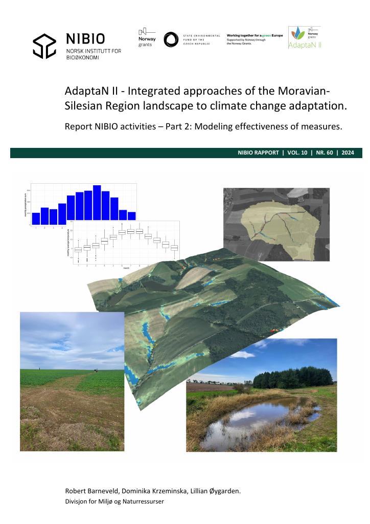 Forsiden av dokumentet AdaptaN II - Integrated approaches of the Moravian-Silesian Region landscape to climate change adaptation. Report NIBIO activities. Part 2: Modeling effectiveness of measures