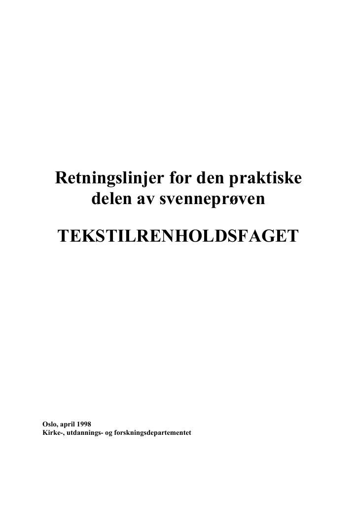 Forsiden av dokumentet Retningslinjer for den praktiske delen av svenneprøven : TEKSTILRENHOLDSFAGET