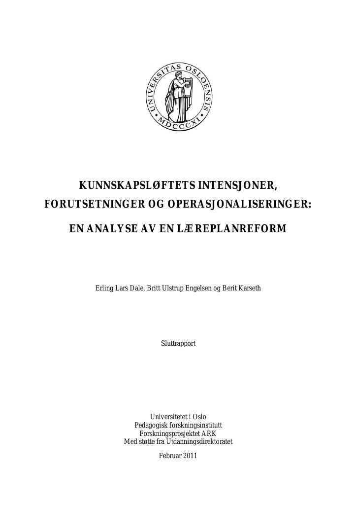 Forsiden av dokumentet Kunnskapsløftets intensjoner, forutsetninger og operasjonaliseringer : en analyse av en læreplanreform