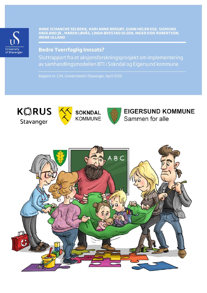 Forsiden av dokumentet Bedre Tverrfaglig Innsats : Sluttrapport fra et aksjonsforskningsprosjekt om implementering av samhandlingsmodellen BTI i Sokndal og Eigersund kommune
