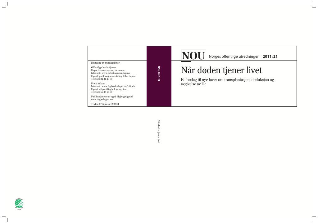 Forsiden av dokumentet NOU 2011: 21 - Når døden tjener livet