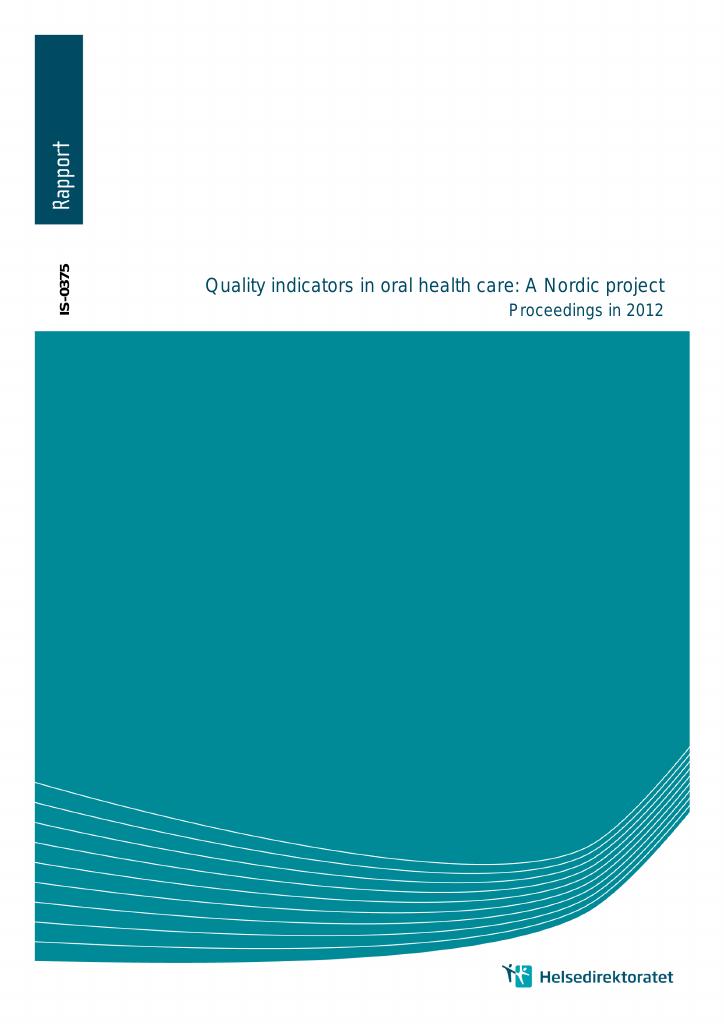 Forsiden av dokumentet Quality indicators in oral health care: A nordic project
