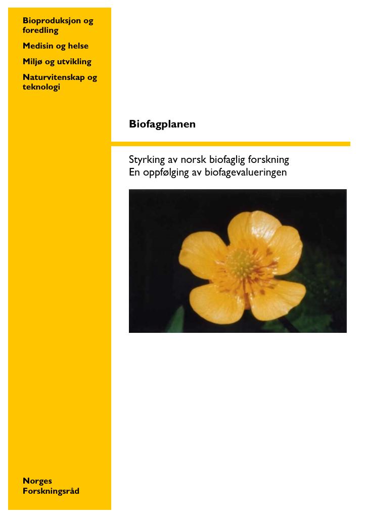Forsiden av dokumentet Styrking av norsk biofaglig forskning
