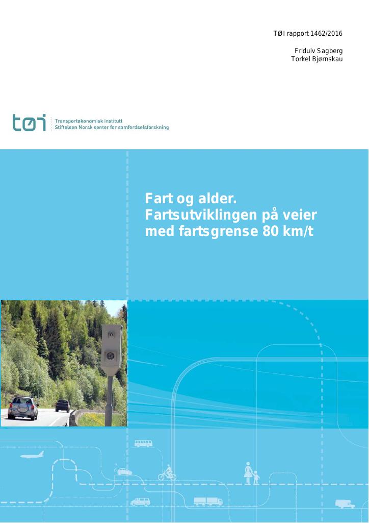 Forsiden av dokumentet Fart og alder : fartsutviklingen på veier med fartsgrense 80 km/t