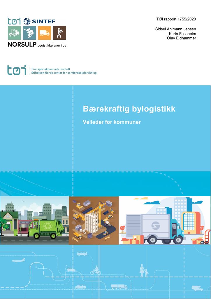 Forsiden av dokumentet Bærekraftig bylogistikk : Veileder for kommuner
