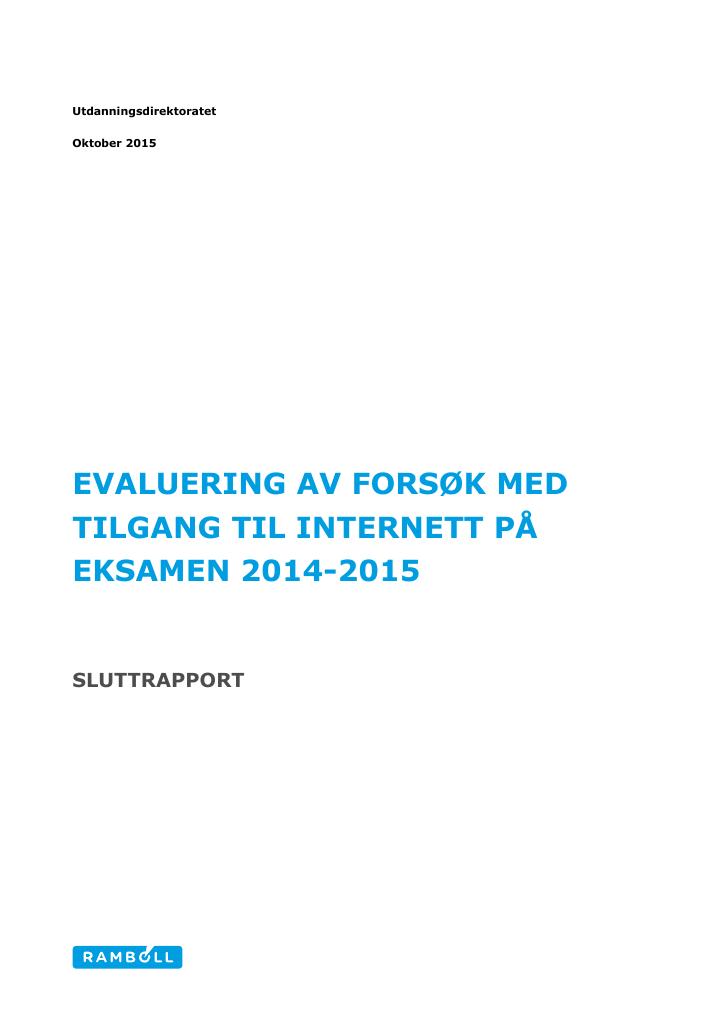 Forsiden av dokumentet Evaluering av forsøk med tilgang til Internett på eksamen 2014-2015