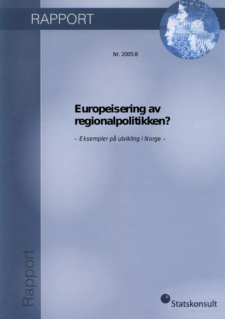 Forsiden av dokumentet Europeisering av regionalpolitikken Eksempler pa utvikling i Norge