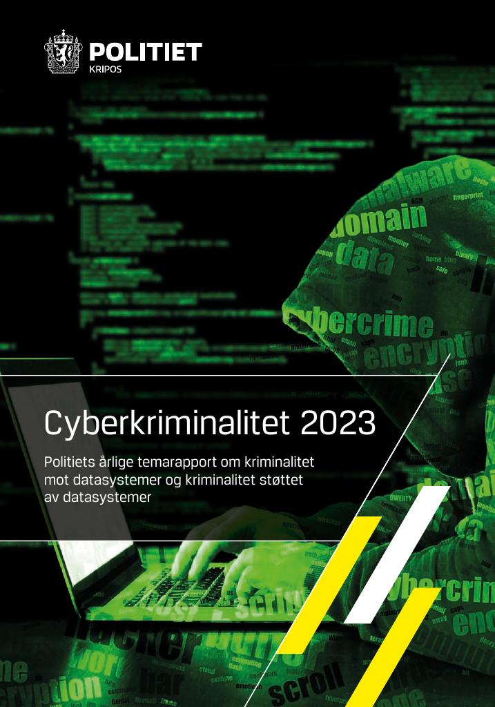 Forsiden av dokumentet Cyberkriminalitet 2023
Politiets årlige temarapport om kriminalitet mot datasystemer og kriminalitet støttet
av datasystemer