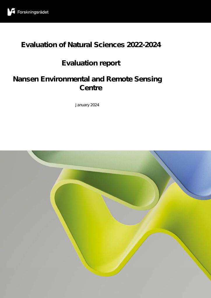 Forsiden av dokumentet Evaluation of Natural Sciences 2022-2024 Evaluation report Nansen Environmental and Remote Sensing Centre