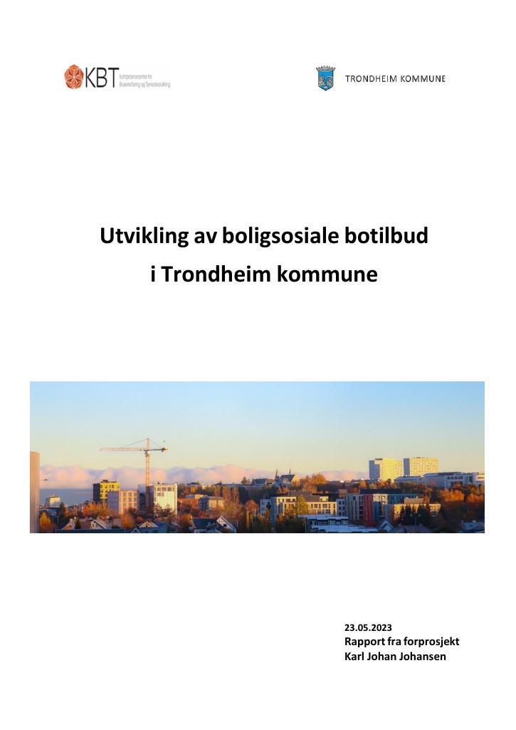 Forsiden av dokumentet Utvikling av boligsosiale botilbud i Trondheim kommune