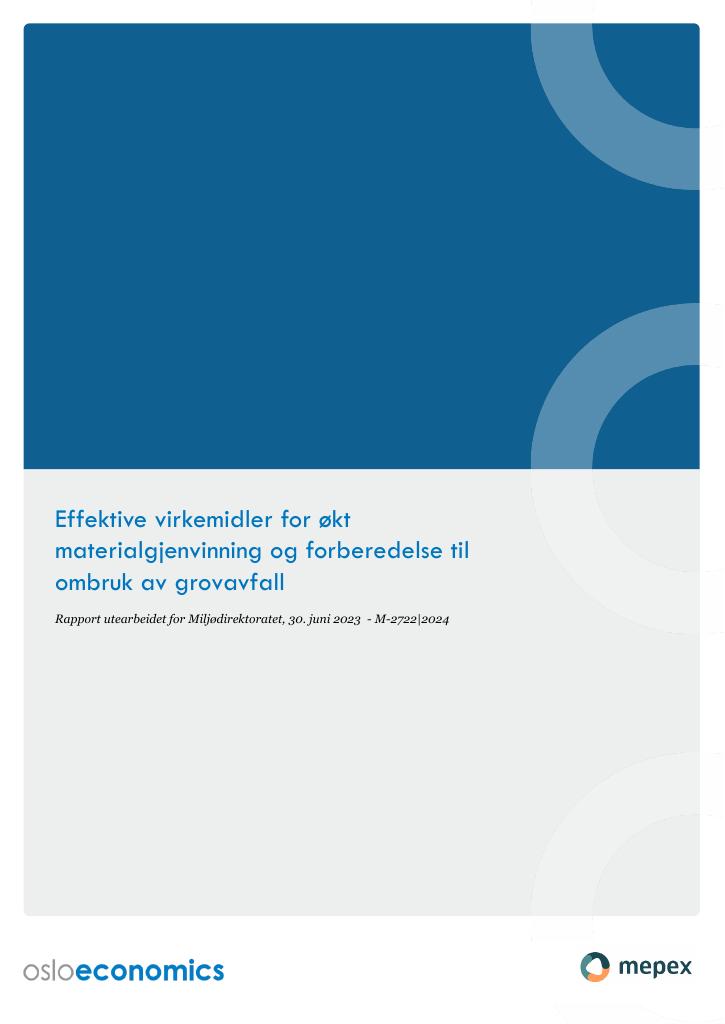 Forsiden av dokumentet Effektive virkemidler for økt materialgjenvinning og forberedelse til ombruk av grovavfall : M-2722