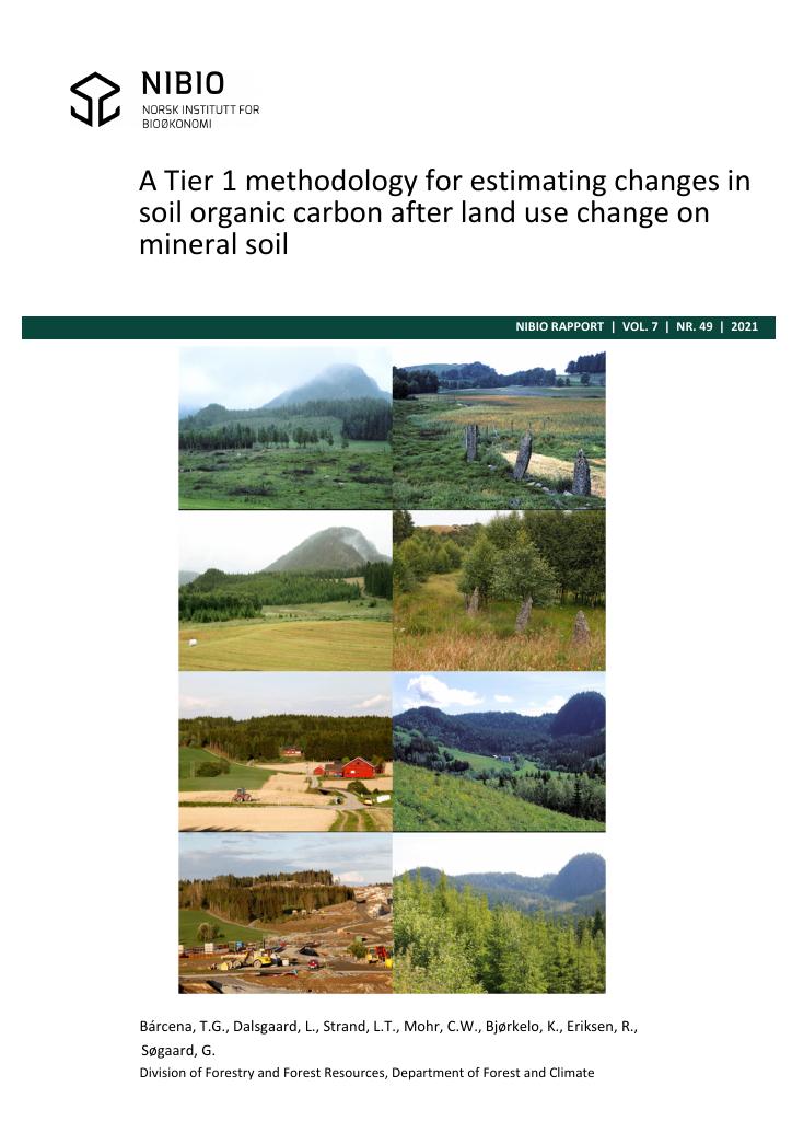 Forsiden av dokumentet A Tier 1 methodology for estimating changes in soil organic carbon after land use change on mineral soil