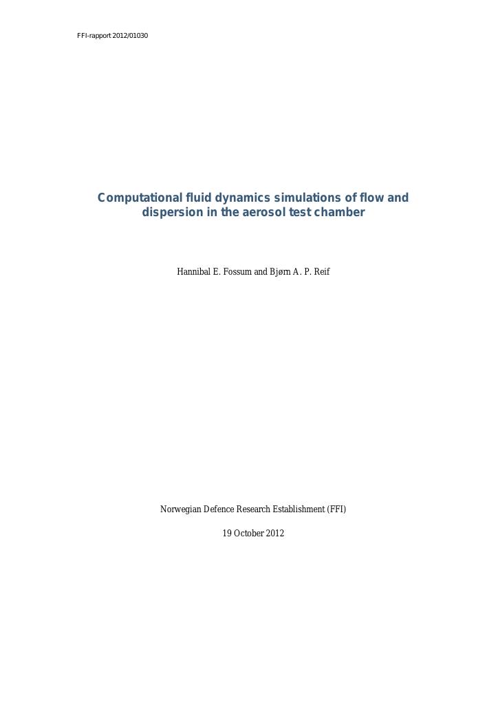 Forsiden av dokumentet Computational fluid dynamics simultations of flow and dispersion in the aerosol test chamber