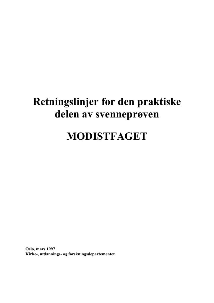 Forsiden av dokumentet Retningslinjer for den praktiske delen av svenneprøven : MODISTFAGET
