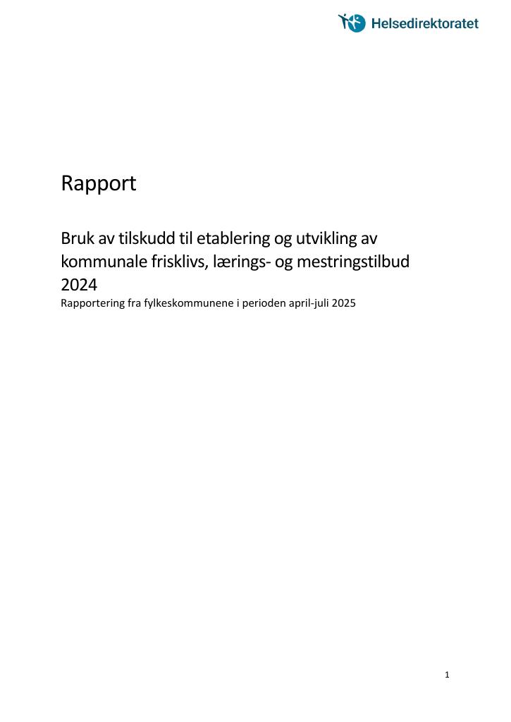 Forsiden av dokumentet Bruk av tilskudd til etablering og utvikling av kommunale frisklivs, lærings- og mestringstilbud