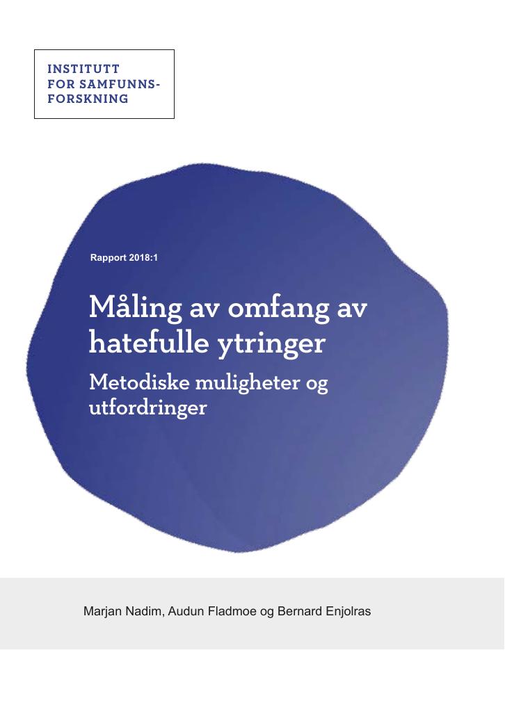 Forsiden av dokumentet Måling av omfang av hatefulle ytringer. Metodiske muligheter og utfordringer.