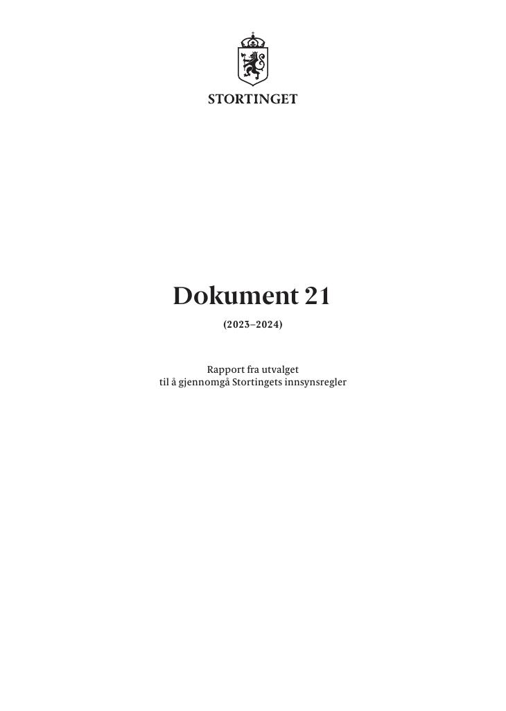 Forsiden av dokumentet Dokument 21 (2023–2024)
Rapport fra utvalget til å gjennomgå Stortingets innsynsregler