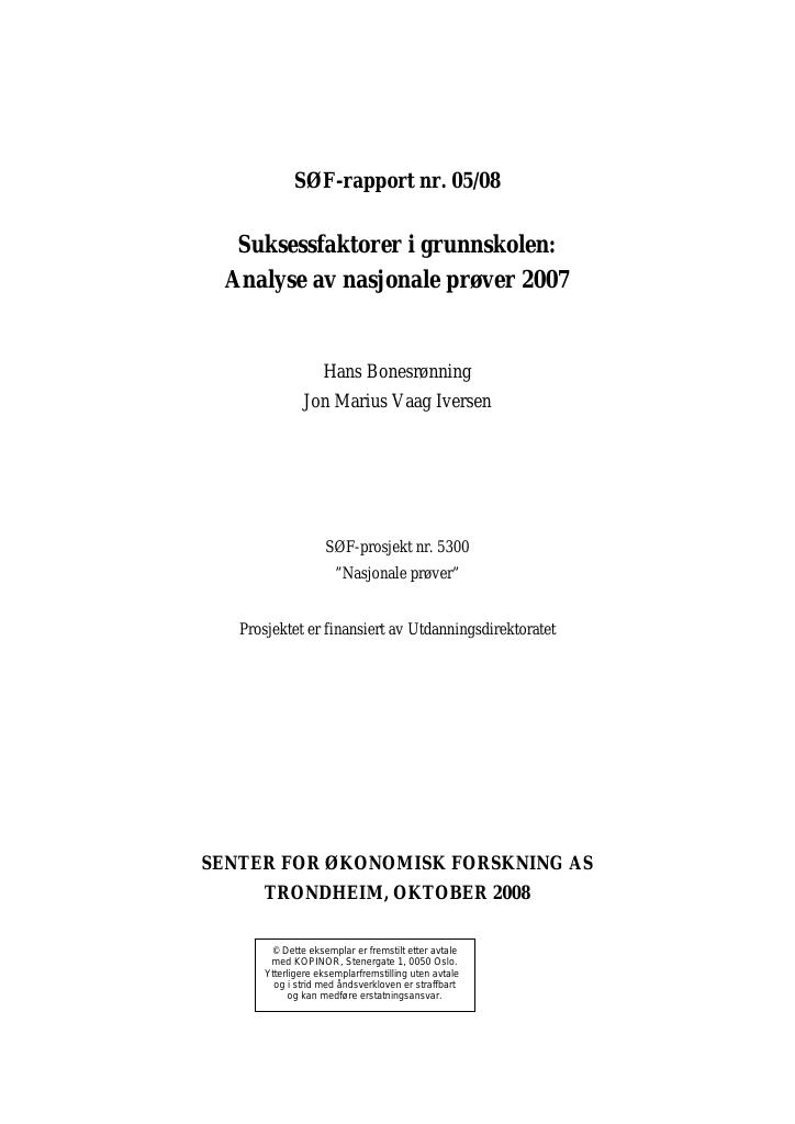 Forsiden av dokumentet Suksessfaktorer i grunnskolen: Analyse av nasjonale prøver 2007