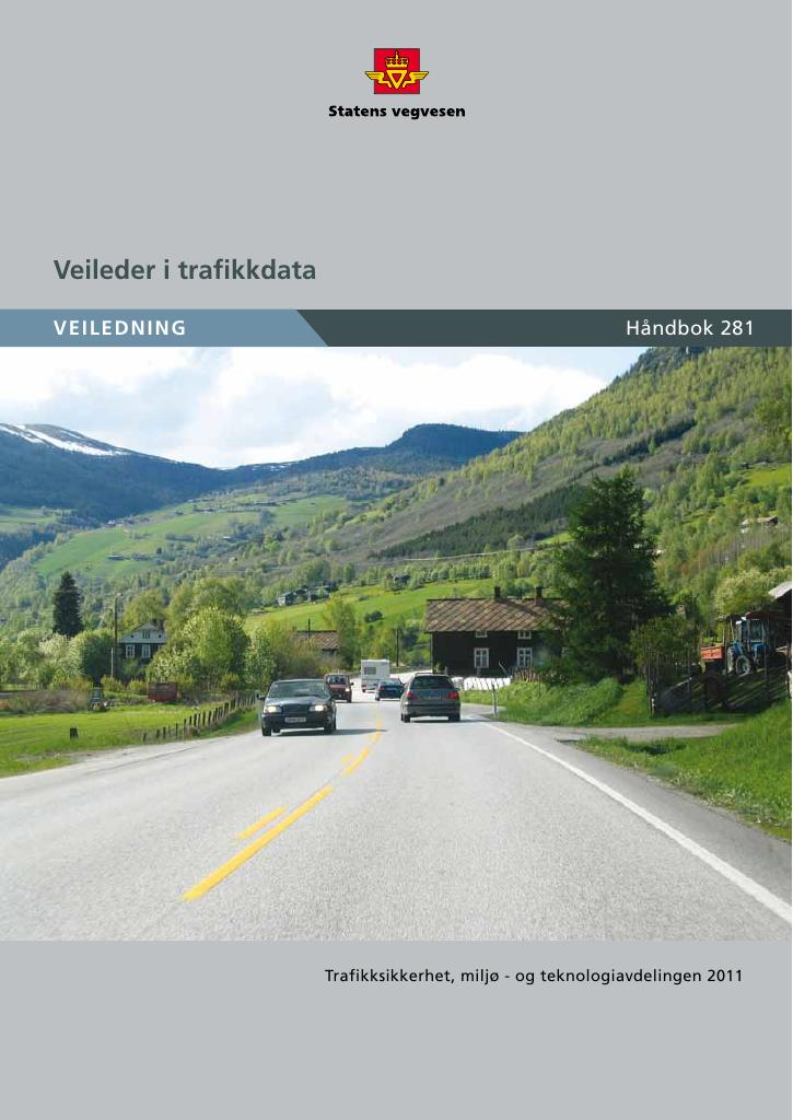 Forsiden av dokumentet Veileder i trafikkdata : veiledning : [Håndbok 281]
