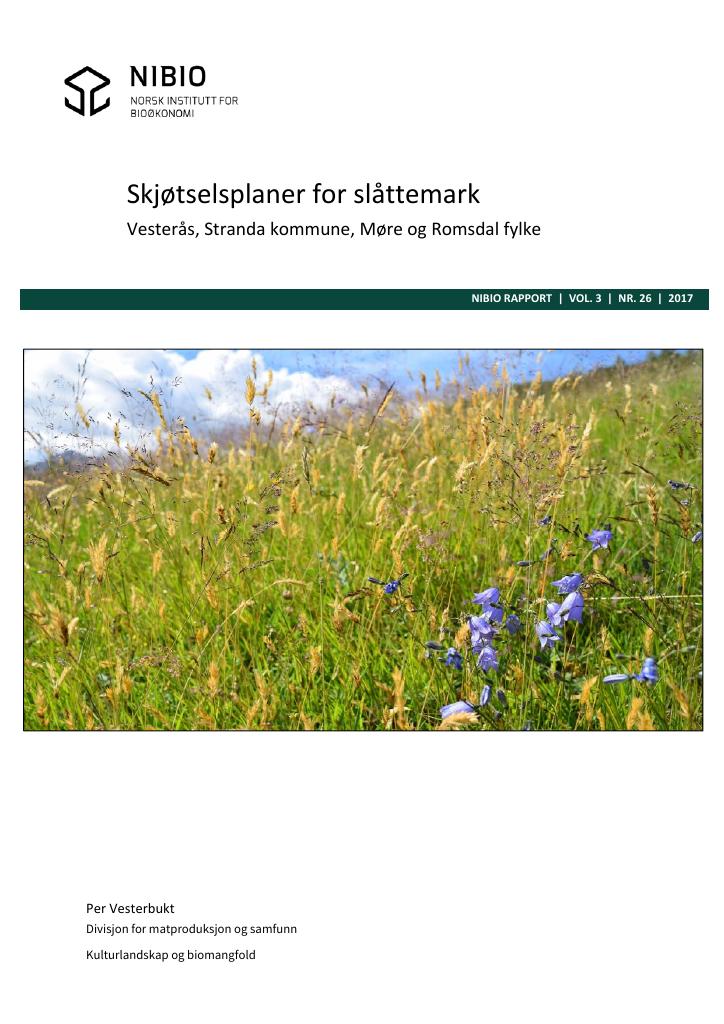 Forsiden av dokumentet Skjøtselsplaner for slåttemark : Vesterås, Stranda kommune, Møre og Romsdal fylke