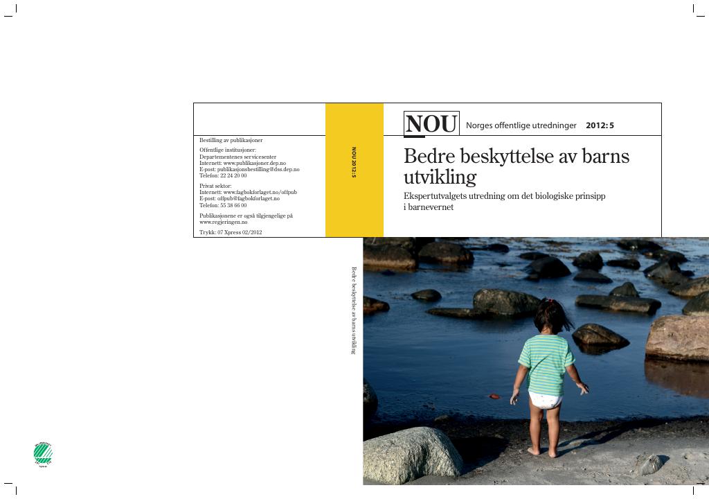 Forsiden av dokumentet NOU 2012: 5 - Bedre beskyttelse av barns utvikling