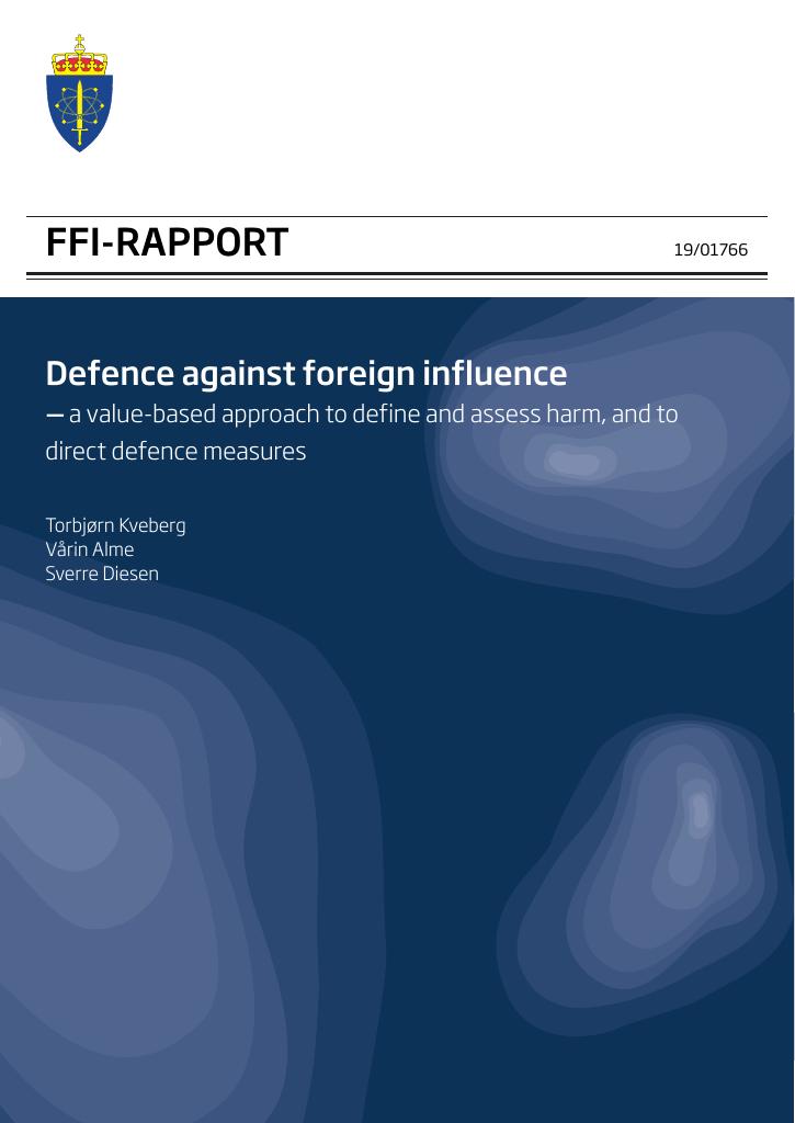 Forsiden av dokumentet Defence against foreign influence : a value-based approach to define and assess harm, and to direct defence measures