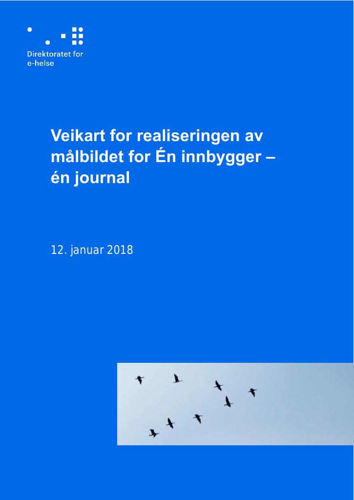 Forsiden av dokumentet Veikart for realiseringen av målbildet for Én innbygger – én journal