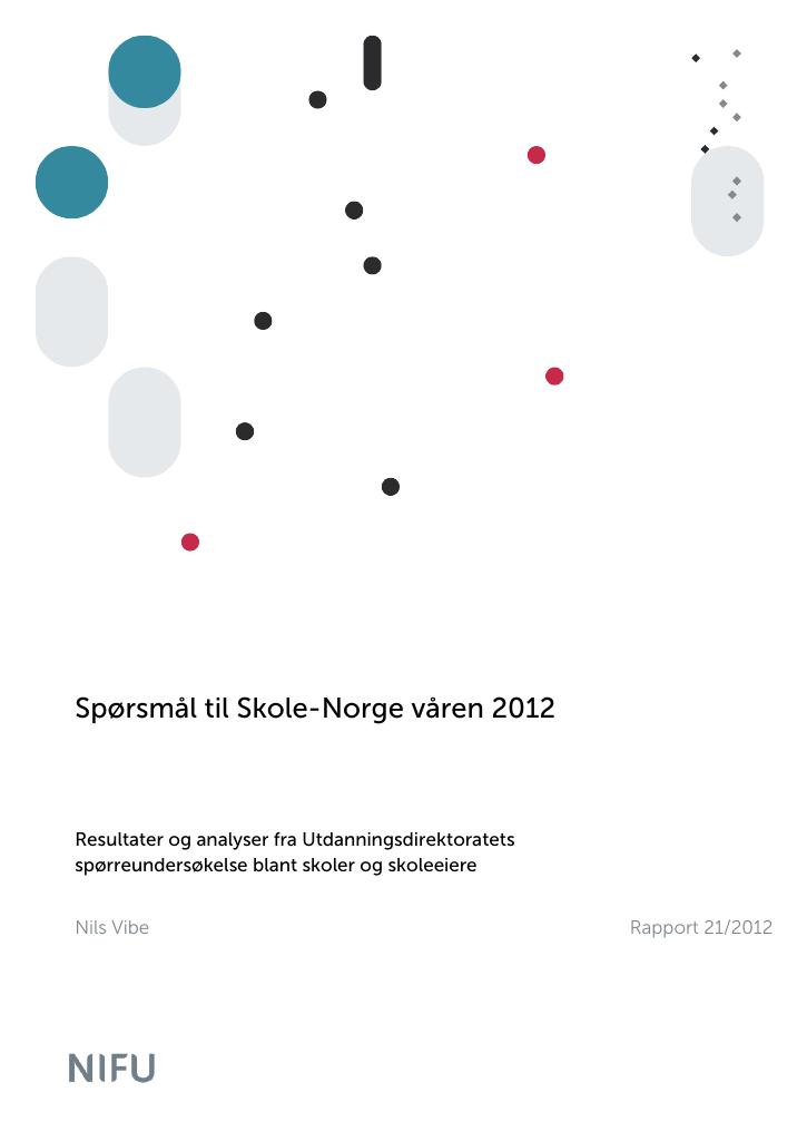 Forsiden av dokumentet Spørsmål til Skole-Norge våren 2012