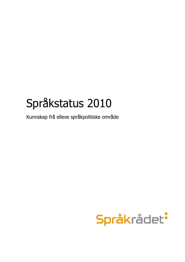 Forsiden av dokumentet Språkstatus 2010 : kunnskap frå elleve språkpolitiske område