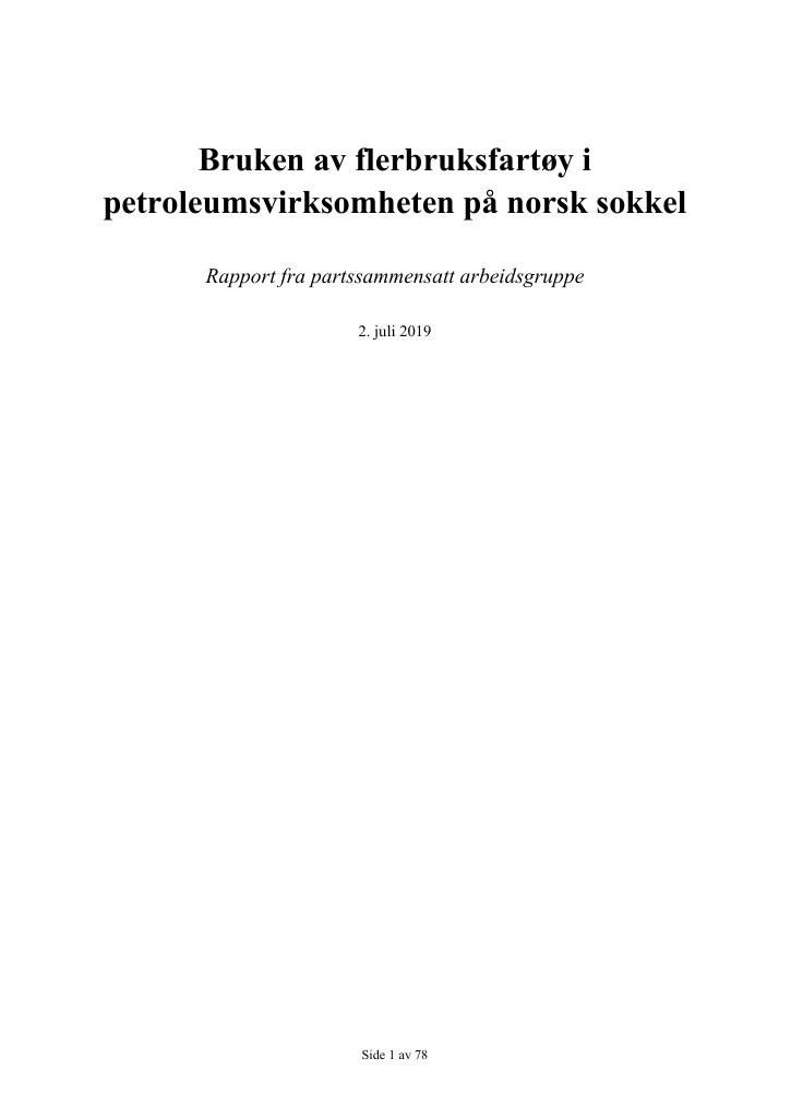 Forsiden av dokumentet Bruken av flerbruksfartøy i petroleumsvirksomheten på norsk sokkel