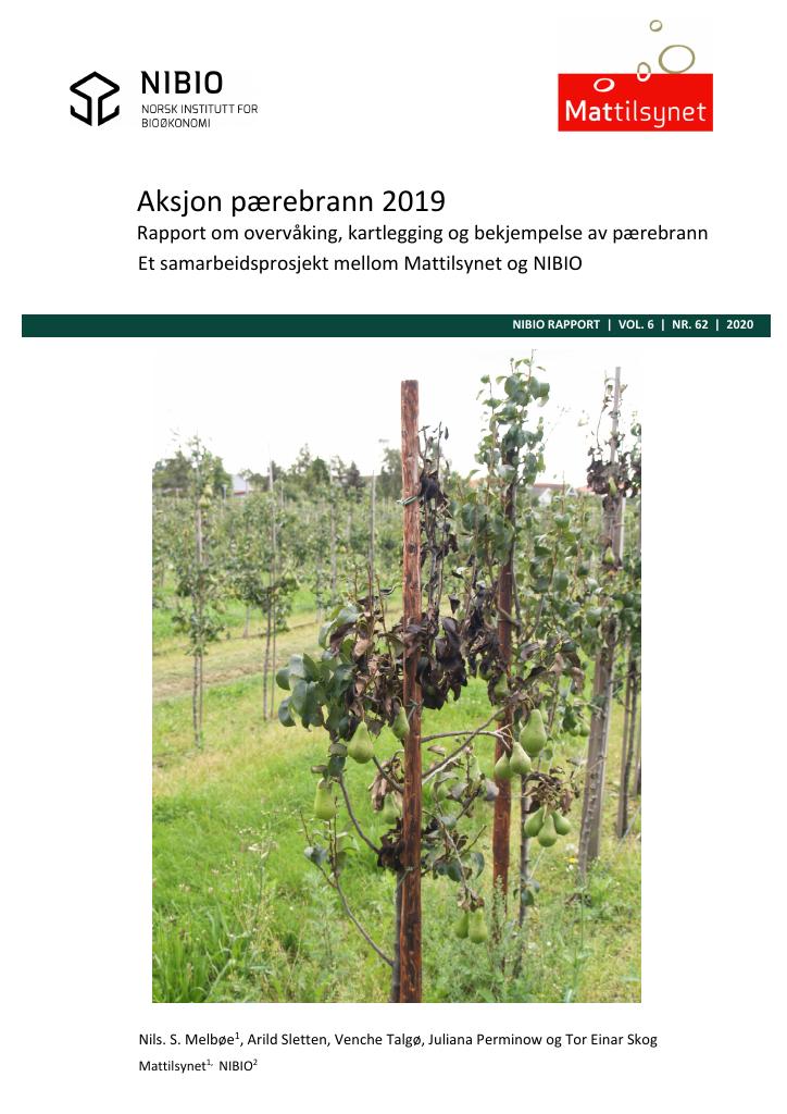 Forsiden av dokumentet "Aksjon pærebrann 2019 Rapport om overvåking, kartlegging og bekjempelse av pærebrann. Et samarbeidsprosjekt mellom Mattilsynet og NIBIO"