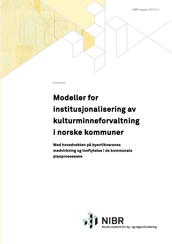 Forsiden av dokumentet Modeller for institusjonalisering av kulturminneforvaltning i norske kommuner