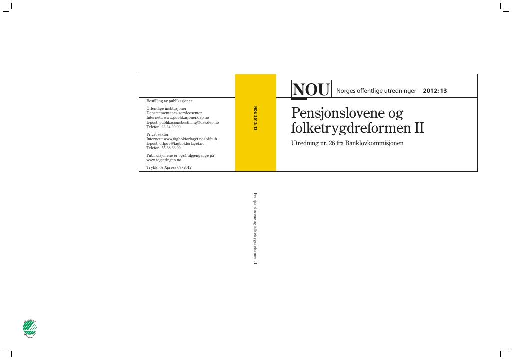 Forsiden av dokumentet NOU 2012: 13 - Pensjonslovene og folketrygdreformen II