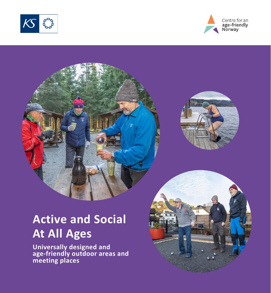 Forsiden av dokumentet Active and Social At All Ages : universally designed and age-friendly outdoor areas and meeting places