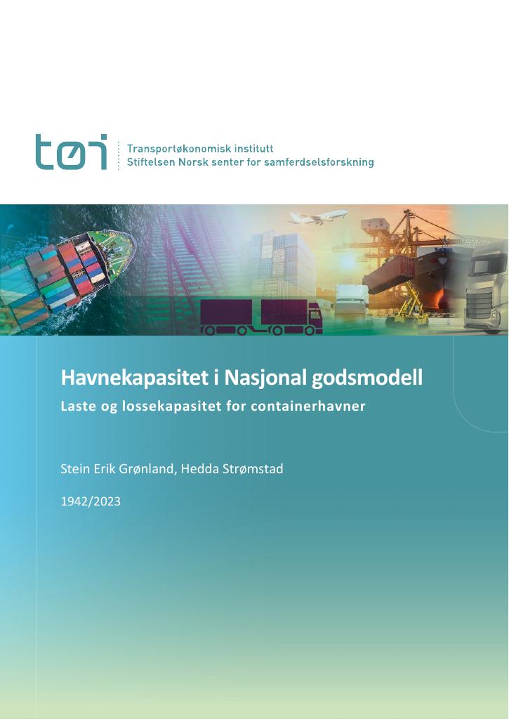 Forsiden av dokumentet Havnekapasitet i Nasjonal godsmodell : Laste og lossekapasitet for containerhavner