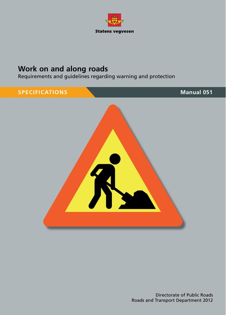 Forsiden av dokumentet Work on and along roads : requirements and guidelines regarding warning and protection : manual [Handbook 051E]